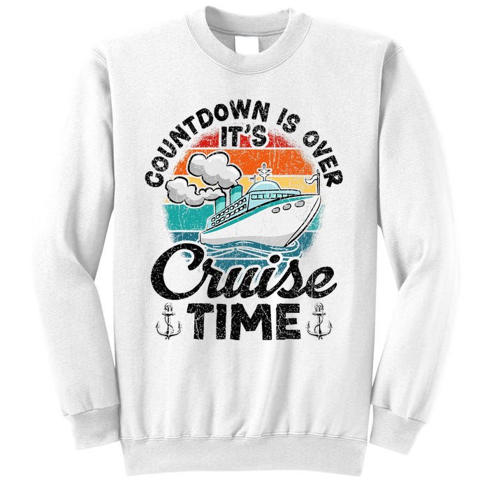 Countdown Is Over ItS Cruise Time Sweatshirt