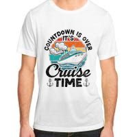 Countdown Is Over ItS Cruise Time Adult ChromaSoft Performance T-Shirt