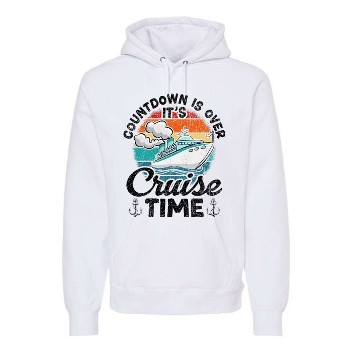 Countdown Is Over ItS Cruise Time Premium Hoodie