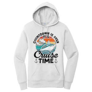 Countdown Is Over ItS Cruise Time Women's Pullover Hoodie