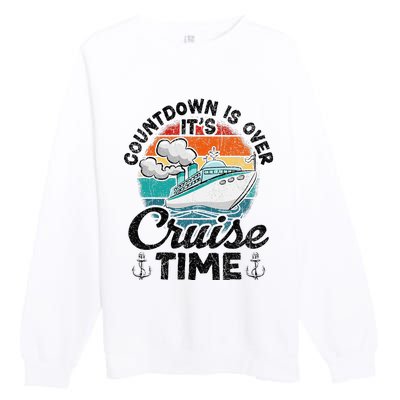 Countdown Is Over ItS Cruise Time Premium Crewneck Sweatshirt