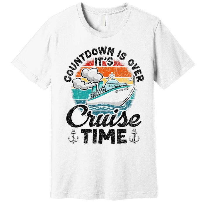 Countdown Is Over ItS Cruise Time Premium T-Shirt