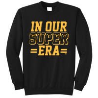 Chief In Our Super Era Sweatshirt