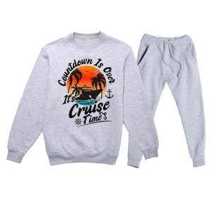 Countdown Is Over ItS Cruise Time Family Cruising Couples Premium Crewneck Sweatsuit Set