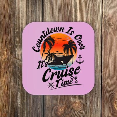 Countdown Is Over ItS Cruise Time Family Cruising Couples Coaster