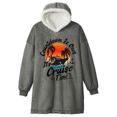 Countdown Is Over ItS Cruise Time Family Cruising Couples Hooded Wearable Blanket