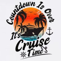 Countdown Is Over ItS Cruise Time Family Cruising Couples Cooling Performance Crew T-Shirt
