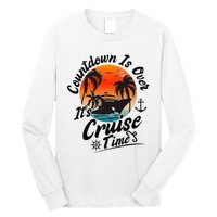 Countdown Is Over ItS Cruise Time Family Cruising Couples Long Sleeve Shirt