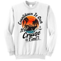 Countdown Is Over ItS Cruise Time Family Cruising Couples Sweatshirt