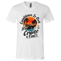 Countdown Is Over ItS Cruise Time Family Cruising Couples V-Neck T-Shirt