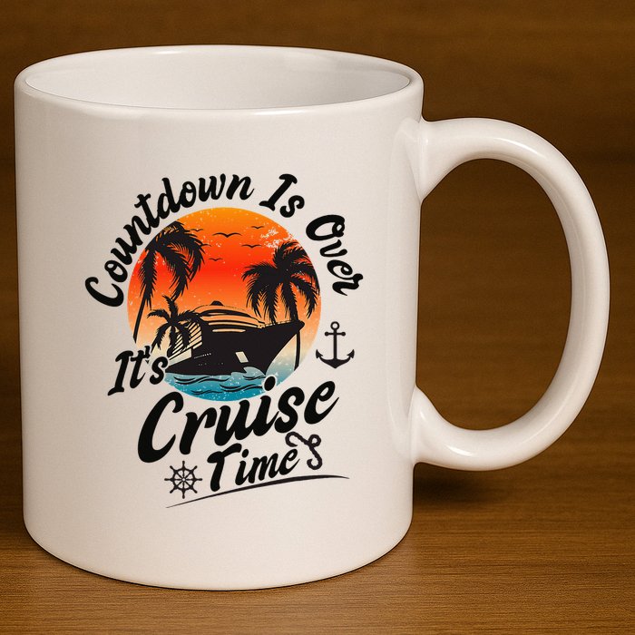 Countdown Is Over ItS Cruise Time Family Cruising Couples 11oz C Handle Ceramic Mug