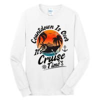 Countdown Is Over ItS Cruise Time Family Cruising Couples Tall Long Sleeve T-Shirt