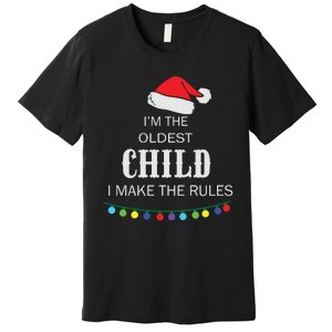 Christmas I'm Oldest Child I Make The Rules Christmas Lights Xmas Premium T-Shirt