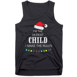 Christmas I'm Oldest Child I Make The Rules Christmas Lights Xmas Tank Top