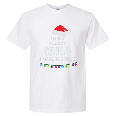 Christmas I'm Oldest Child I Make The Rules Christmas Lights Xmas Garment-Dyed Heavyweight T-Shirt