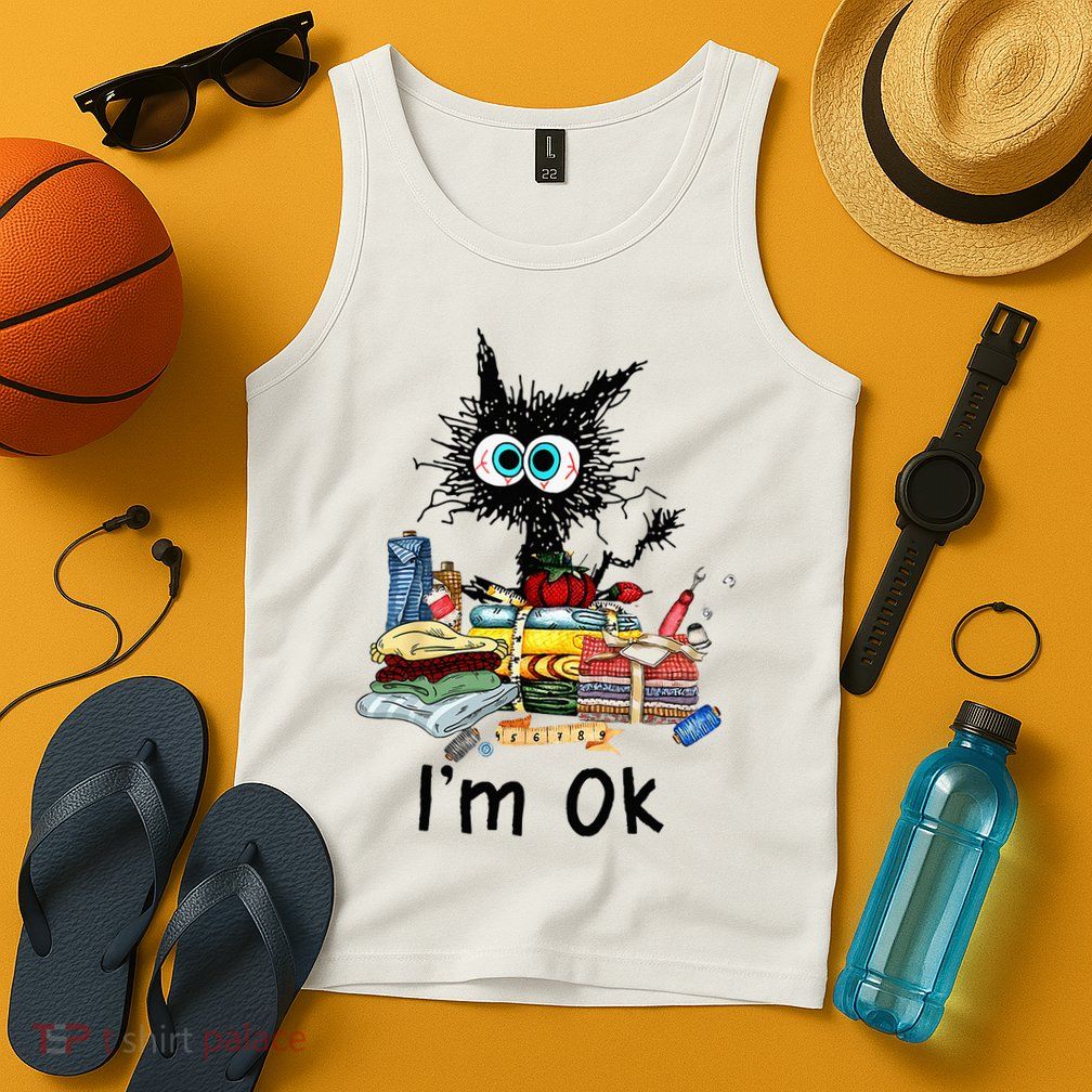 Cats Im Ok Funny Quilting Love Cats Tank Top