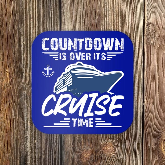 Countdown Is Over Its Cruise Time Critic Journey Gift Coaster