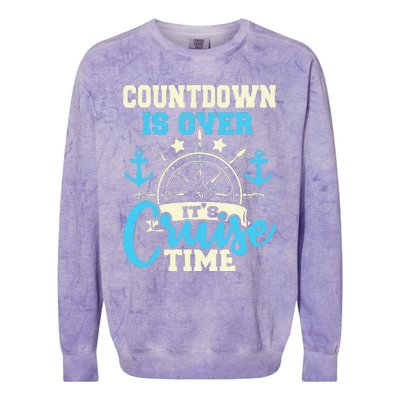 Countdown Is Over ItS Cruise Time Cruising Lover Cruiser Colorblast Crewneck Sweatshirt