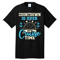 Countdown Is Over ItS Cruise Time Cruising Lover Cruiser Tall T-Shirt