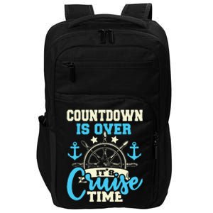 Countdown Is Over ItS Cruise Time Cruising Lover Cruiser Impact Tech Backpack