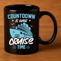 Countdown Is Over Its Cruise Time Critic Pirate Gift 11oz C Handle Ceramic Mug