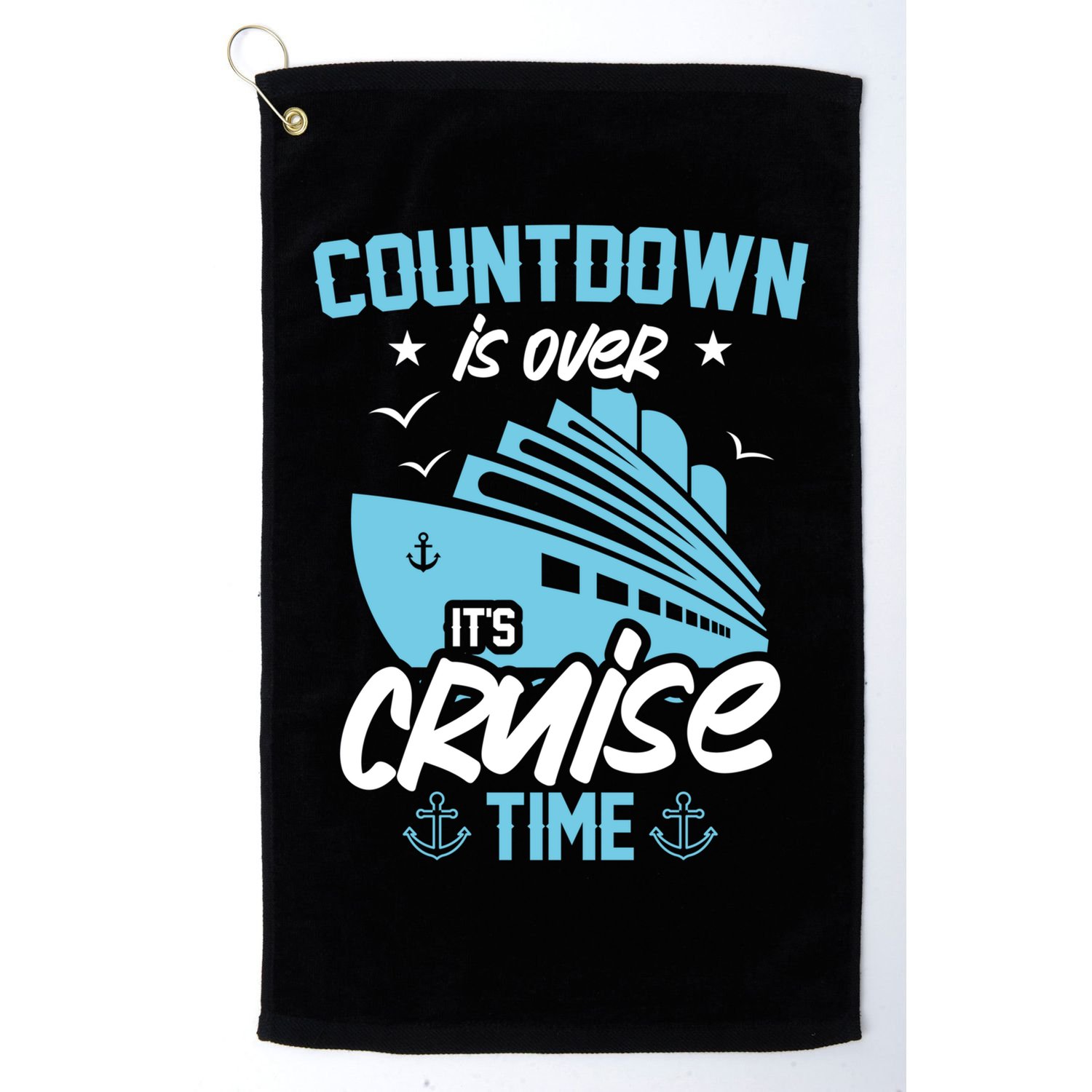 Countdown Is Over Its Cruise Time Critic Pirate Gift Golf Towel