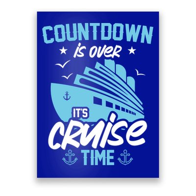 Countdown Is Over Its Cruise Time Critic Pirate Gift Poster