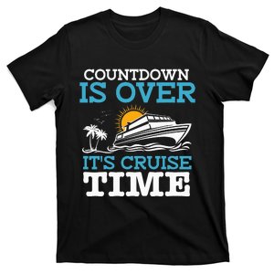 Countdown Is Over It's Cruise Time Cruising Lover T-Shirt