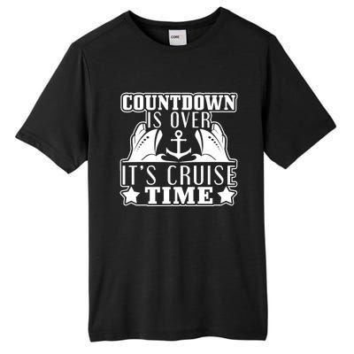 Countdown Is Over Its Cruise Time Holiday Gift Tall Fusion ChromaSoft Performance T-Shirt