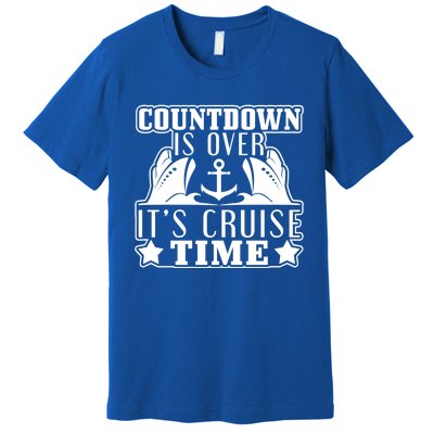 Countdown Is Over Its Cruise Time Holiday Gift Premium T-Shirt