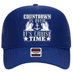 Countdown Is Over Its Cruise Time Holiday Gift High Crown Mesh Back Trucker Hat