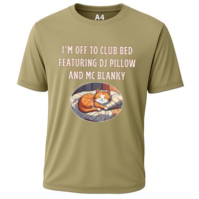Cat I’M Off To Club Bed Featuring Dj Pillow N Mc Blanky Fun Cooling Performance Crew T-Shirt