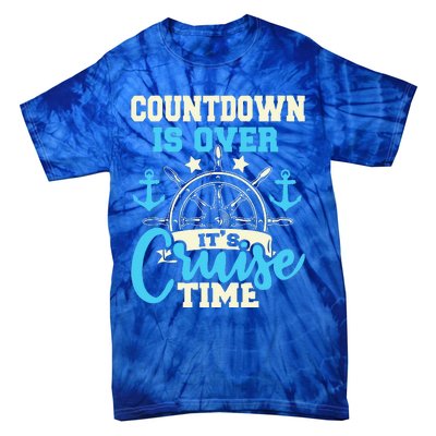 Countdown Is Over Its Cruise Time Cruising Lover Cruiser Tie-Dye T-Shirt