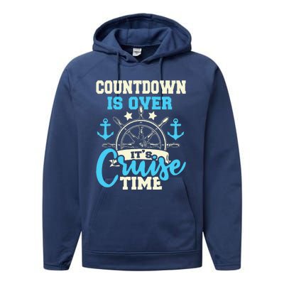 Countdown Is Over Its Cruise Time Cruising Lover Cruiser Performance Fleece Hoodie