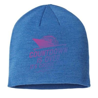 Countdown Is Over Its Cruise Time Cool Gift Sustainable Beanie