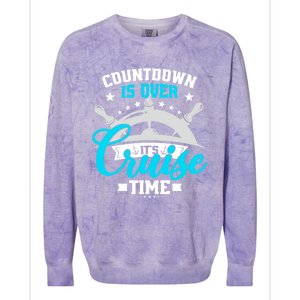 Countdown Is Over Its Cruise Time Summer Matching Cruise Gift Colorblast Crewneck Sweatshirt