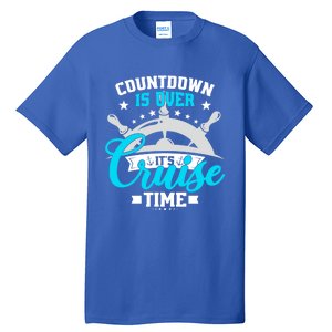 Countdown Is Over Its Cruise Time Summer Matching Cruise Gift Tall T-Shirt