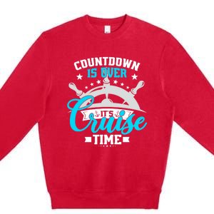 Countdown Is Over Its Cruise Time Summer Matching Cruise Gift Premium Crewneck Sweatshirt