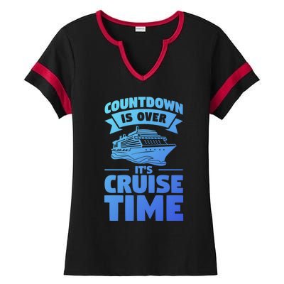 Countdown Is Over Its Cruise Time Vacation Gift Ladies Halftime Notch Neck Tee