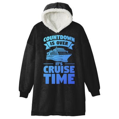 Countdown Is Over Its Cruise Time Vacation Gift Hooded Wearable Blanket