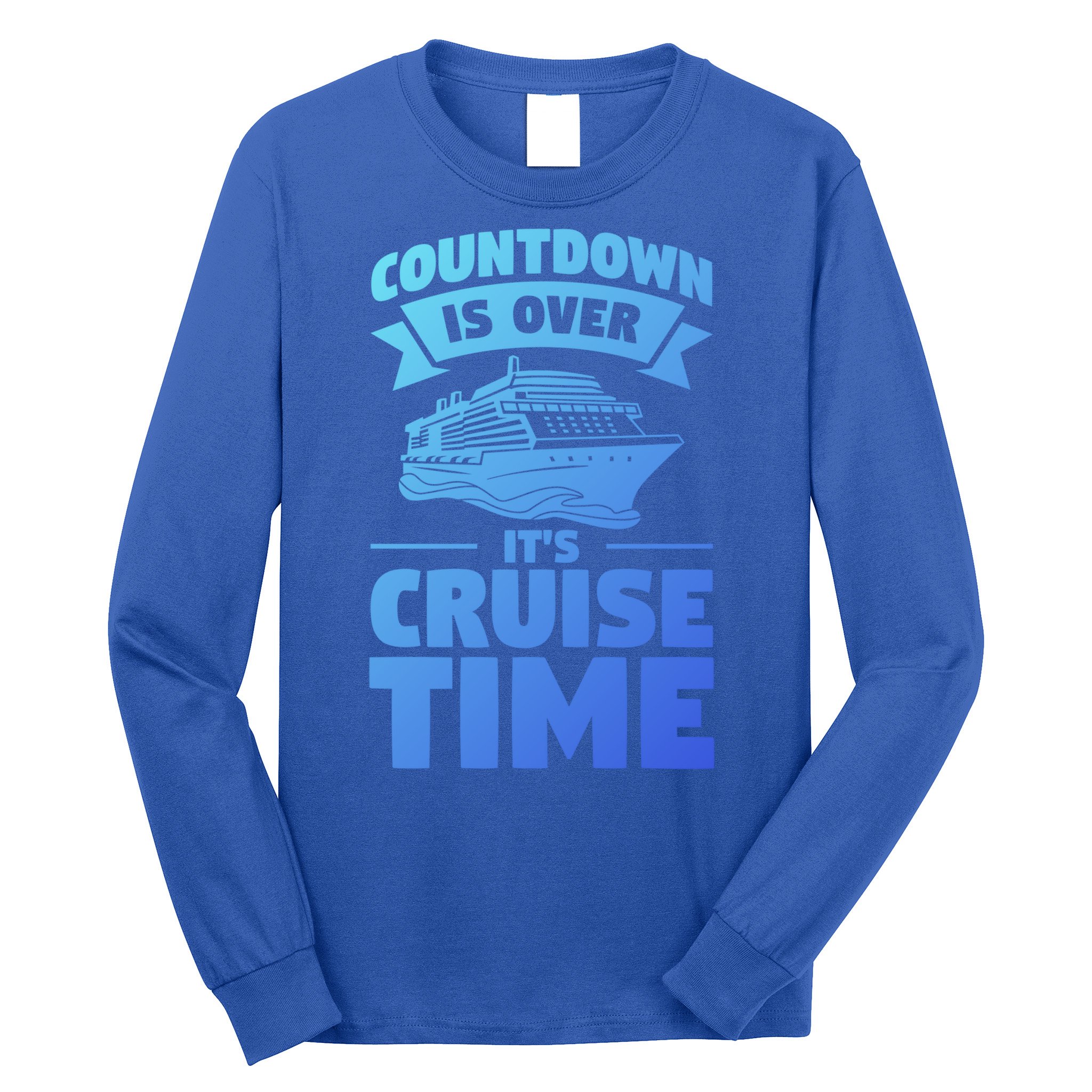 Countdown Is Over Its Cruise Time Vacation Gift Long Sleeve Shirt