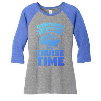 Countdown Is Over Its Cruise Time Vacation Gift Women's Tri-Blend 3/4-Sleeve Raglan Shirt