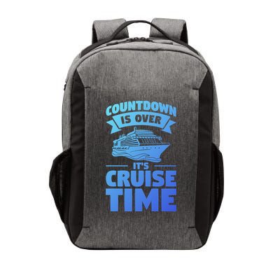 Countdown Is Over Its Cruise Time Vacation Gift Vector Backpack