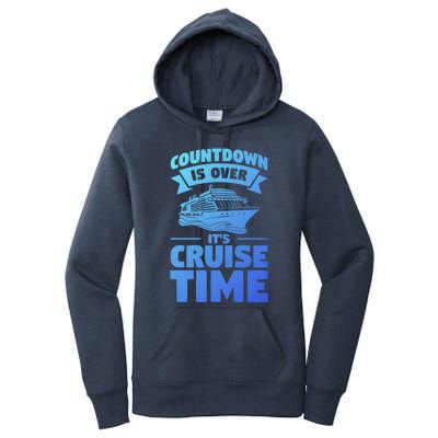 Countdown Is Over Its Cruise Time Vacation Gift Women's Pullover Hoodie