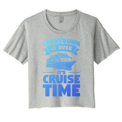 Countdown Is Over Its Cruise Time Vacation Gift Women's Crop Top Tee