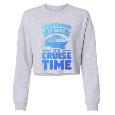 Countdown Is Over Its Cruise Time Vacation Gift Cropped Pullover Crew