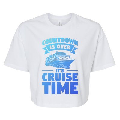 Countdown Is Over Its Cruise Time Vacation Gift Bella+Canvas Jersey Crop Tee