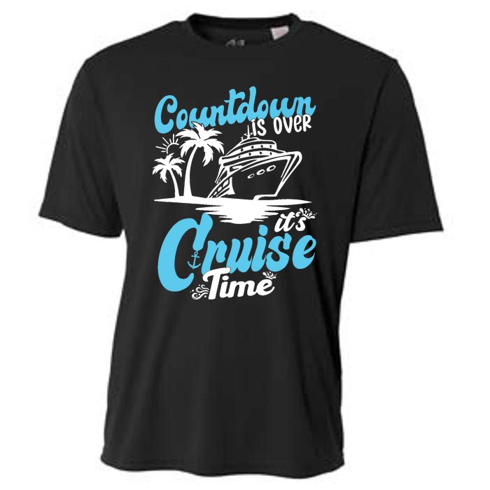 Countdown Is Over It's Cruise Time Cruise Vacation Cruising Cooling Performance Crew T-Shirt