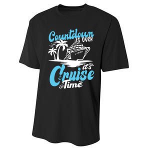 Countdown Is Over It's Cruise Time Cruise Vacation Cruising Performance Sprint T-Shirt