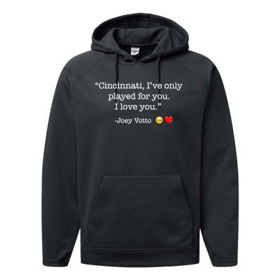 Cincinnati IVe Only Played For You I Love You Joey Votto Performance Fleece Hoodie